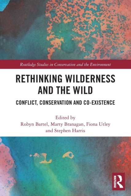 Rethinking Wilderness and the Wild by Robyn Bartel PAPERBACK 9780367615901