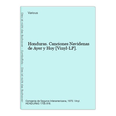 Honduras. Canciones Navidenas de Ayer y Hoy [Vinyl-LP]. Various: