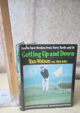 GETTING UP & DOWN,1983,Tom Watson & Nick Seitz,1st Edition,Illust,DJ
