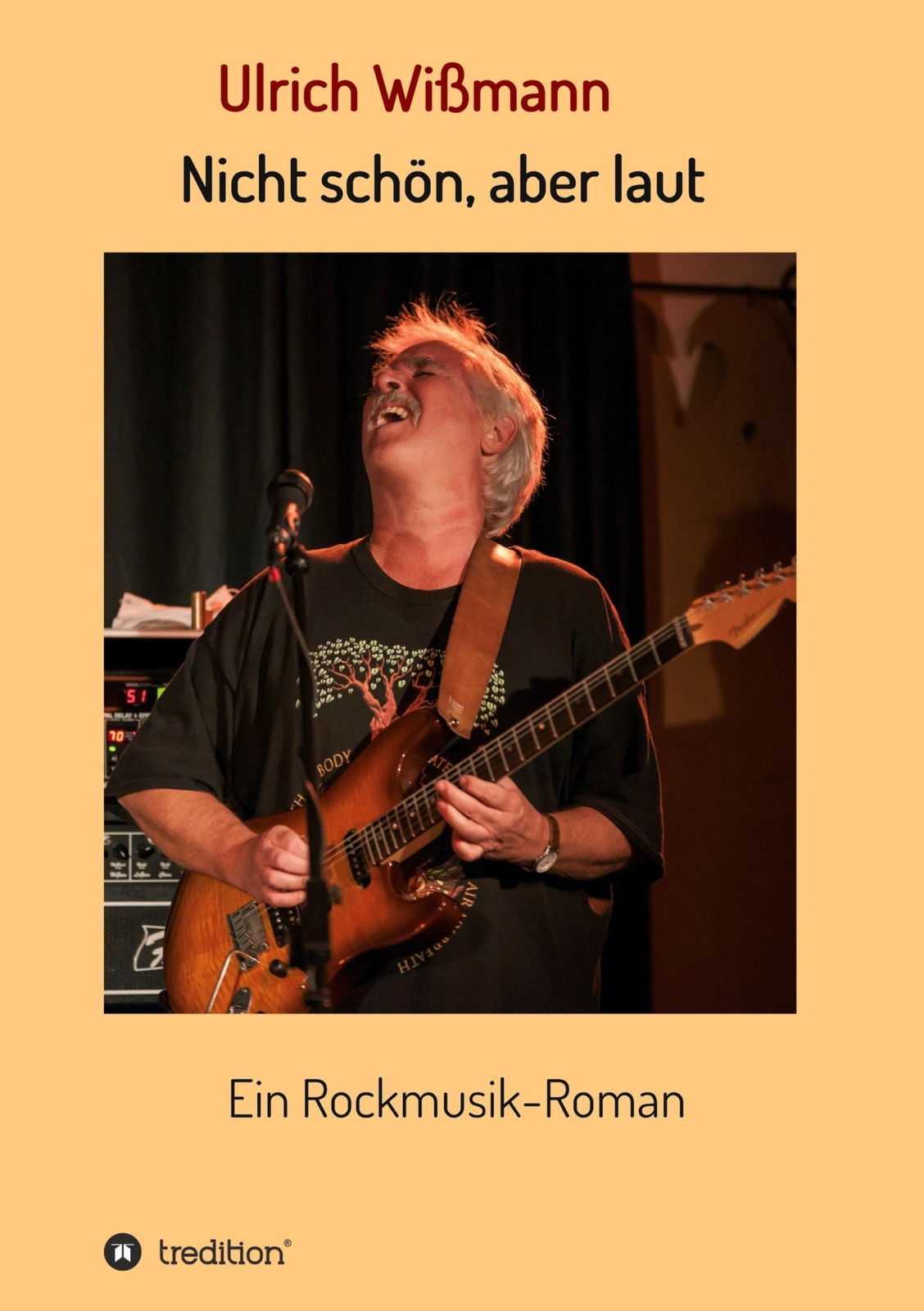 Thumbnail - Nicht Schön, Aber Laut | Ulrich Wißmann | Ein Rockmusik-roman |