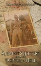 A Saint's Letters from the Depths of ... 9781612448206 by Morales, Ralph Vincent