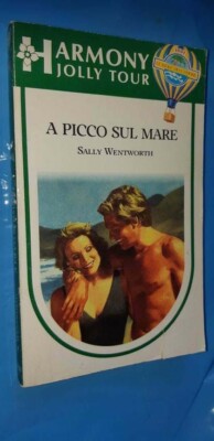HARMONY JOLLY TOUR A PICCO SUL MARE SALLY WENTWORTH