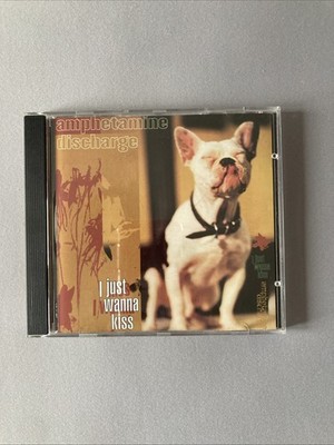Amphetamine Discharge    I Just Wanna Kiss CD Compilation Mint/Mint 0084772FAC