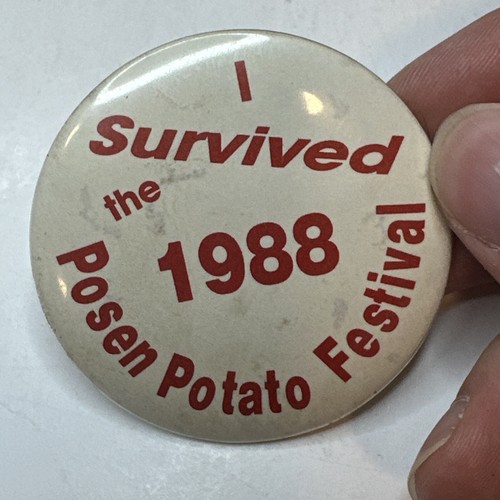 I Survived the Posen Potato Festival Pin 1988 Alpena Michigan Mich MI - Picture 2 of 4
