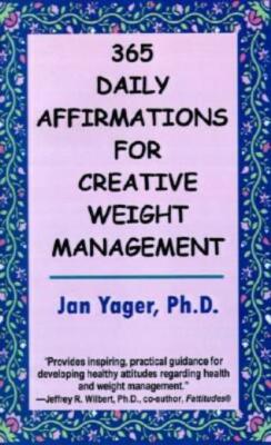 365 Daily Affirmations For Creative Weight Management