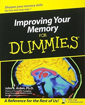 Improving Your Memory For Dummies by Arden, John B. 0764554352 FREE Shipping