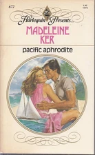 Ker, Madeleine - Pacific Aphrodite - Harlequin Presents - # 672
