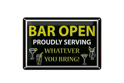 Blechschild 20x30cm gewölbt Bar open proudly service whatever you bring Schild