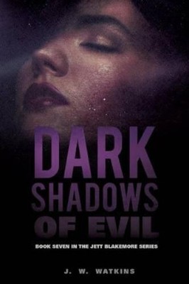 J W Watkins Dark Shadows of Evil (Taschenbuch)
