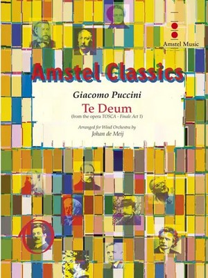 Te Deum | from the opera TOSCA - Finale Act 1 | Giacomo Puccini | Amstel Music