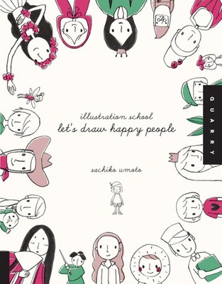 llustration School Let's Draw Happy People - paperback Umoto, Sachiko