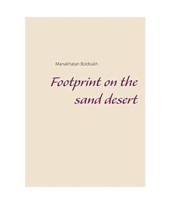 Footprints in the Sand Desert, Manakhatan Boldsukh