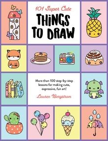 101 Super Cute Things to Draw: More than 100 step-b... | Buch | Zustand sehr gut
