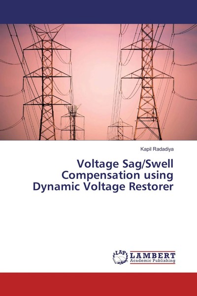 Kapil Radadiya | Voltage Sag/Swell Compensation Using Dynamic Voltage Restorer-image