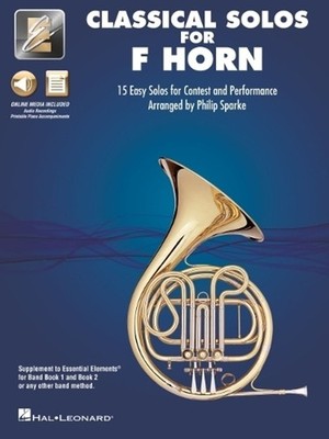 Essential Elements Classical Solos for F Horn: 15 Easy Solos for Contest and Per