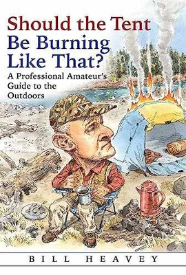 #ad Should the Tent Be Burning Like That?: Hardcover by Heavey Bill Very Good b $6.46