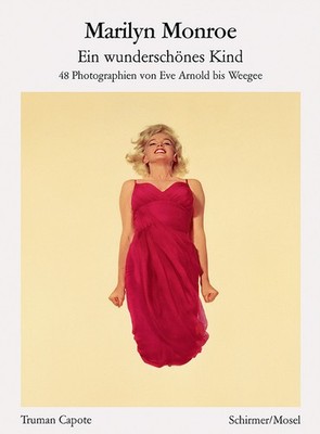 Marilyn Monroe - Ein wunderschönes Kind | Truman Capote, Marilyn Monroe