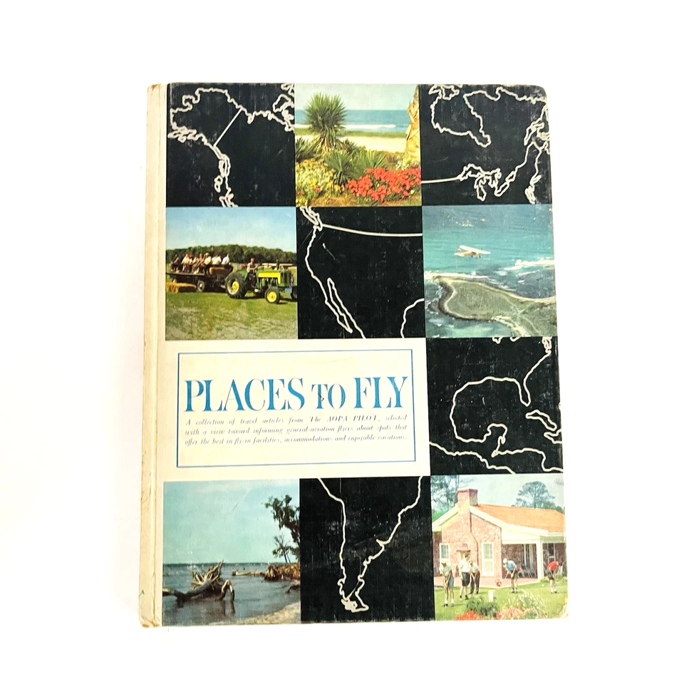 Vintage Places to Fly AOPA Pilot Book Hardcover Aircraft Owners - Image 2 of 4