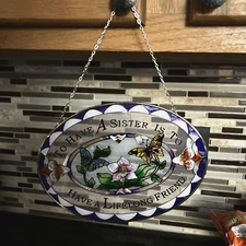To Have A Sister Have a Lifelong Friend Stained Glass  Suncatcher -  os