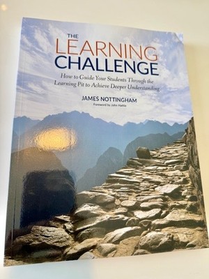 The Learning Challenge : How to Guide Your Students Through the Learning Pit