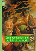 Cosmopolitanism And The Evils Of The World Michael H. Dearmey