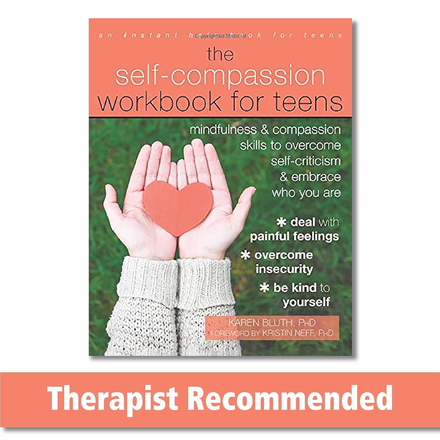 9781626259843 The Self-Compassion Workbook for Teens: Mindfulnes...e Who You Are