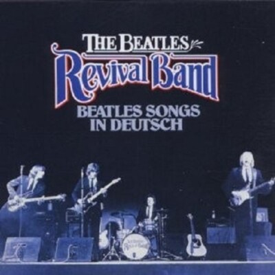 BEATLES REVIVAL BAND - BEATLES SONGS IN DEUTSCH CD NEU