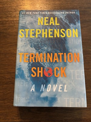SIGNED Termination Shock By Neal Stephenson 1st Printing Edition 2021 HCDJ