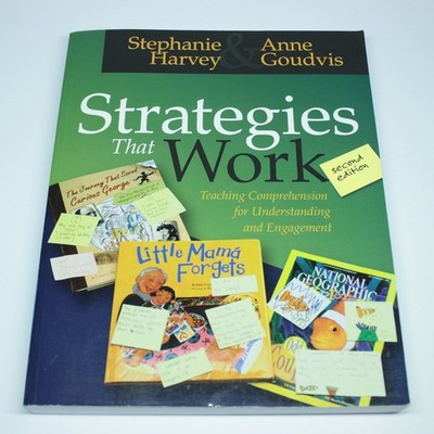 Strategies That Work: Teaching Comprehension for Understanding and Engagemen...