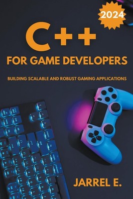 C++ for Game Developers | Jarrel E. | Taschenbuch | Englisch | 2023 | Jarrel E.