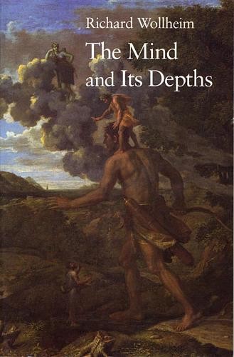 The Mind and Its Depths by Richard Wollheim - 9780674576124