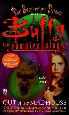 Out of the Madhouse (The Gatekeeper Trilogy #1) (Buf by Holder, Nancy 0671024345