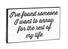 Enseigne MDF en bois - Saint Valentin - J'ai trouvé quelqu'un que je veux ennuyer... NEUF 