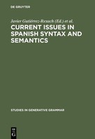 Current Issues In Spanish Syntax And Semantics Luis Silva-Villar