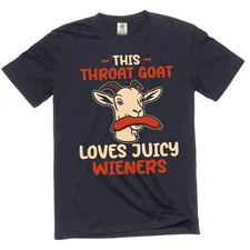 Funny offensinve goat throat t-shirt juicy wieners adult humor tee
