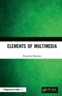 Elements of Multimedia by Sreeparna Banerjee: Used