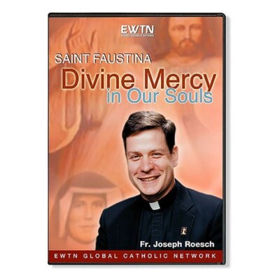 SAINT FAUSTINA DIVINE MERCY IN OUR SOULS. EWTN NETWORK  DVD