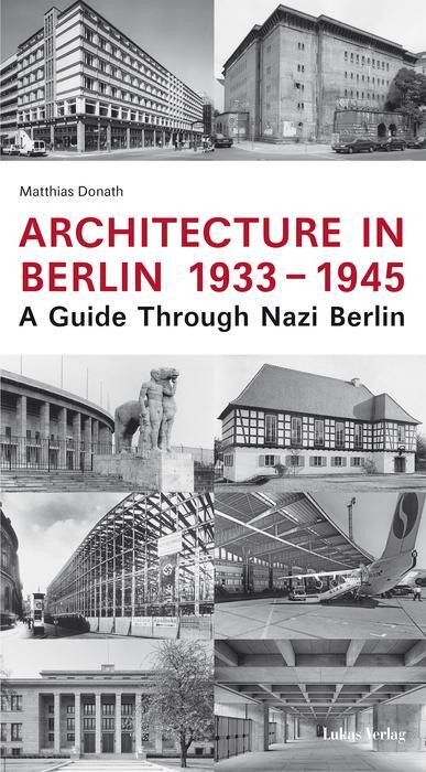 Thumbnail - Architecture In Berlin 1933 - 1945 | Matthias Donath | 2006 | Englisch