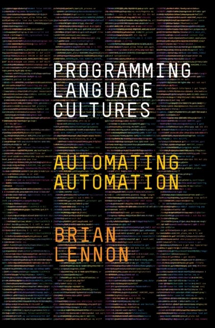 Programming Language Cultures by Brian Lennon PAPERBACK 9781503639874