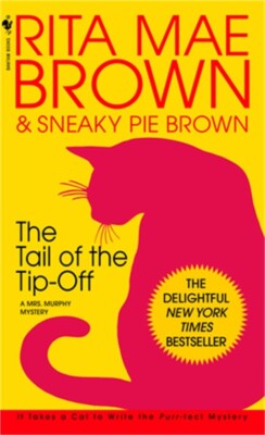 The Tail of the Tip-Off: A Mrs. Murphy Mystery (Paperback or Softback)