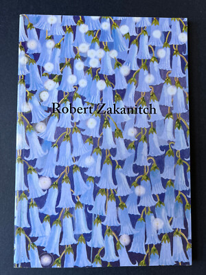 Robert Zakanitch Exhibit Catalog for Hanging Gardens - Nancy Hoffman Galleries 