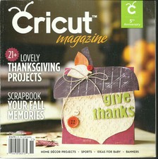 CRICUT MAGAZINE, 21  LOVELY THANKSGIVING PROJECTS  NOVEMBER, 2011 VOLUME. 1
