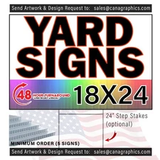 18x24 Custom Yard Signs - Unlimited Colors - FREE Design - Fast Service