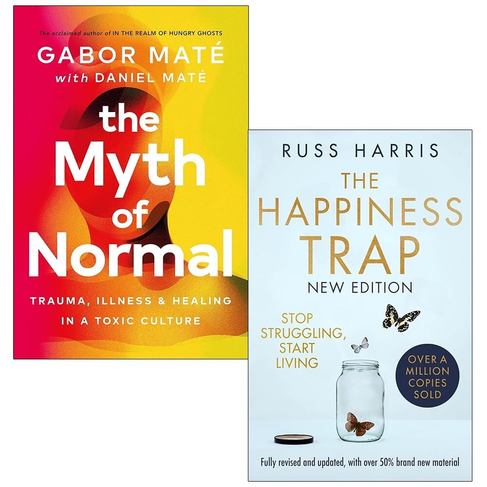 Myth of Normal Gabor Maté,Daniel Maté, Happiness Trap Dr.Russ Harris 2 Books Set