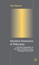 Marsen - Narrative Dimensions of Philosophy   A Semiotic Exploration o - P555z
