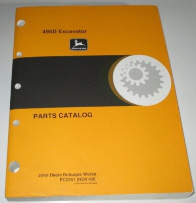 John Deere 495D Excavator Parts Catalog Manual Book JD ORIGINAL! PC2281 11/98