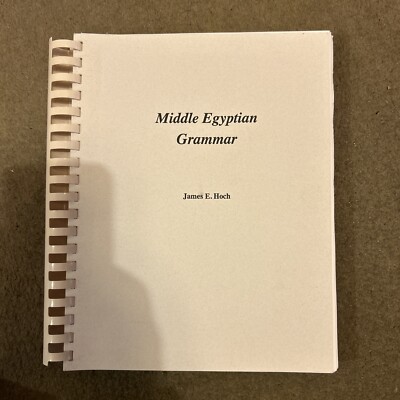 SSEA Publication: Middle Egyptian Grammar by James E. Hoch (1997