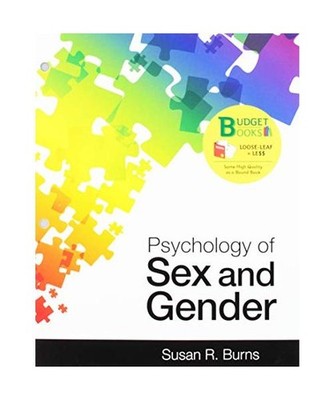 Loose-Leaf Version for Psychology of Sex and Gender, Susan Burns
