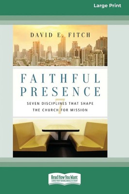 Faithful Presence David E. Fitch Taschenbuch Englisch 2016 ReadHowYouWant