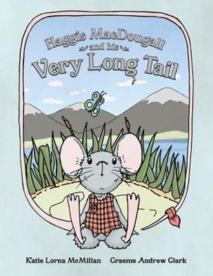 Haggis MacDougall and his Very Long Tail Paperback Katie Lorna Mc